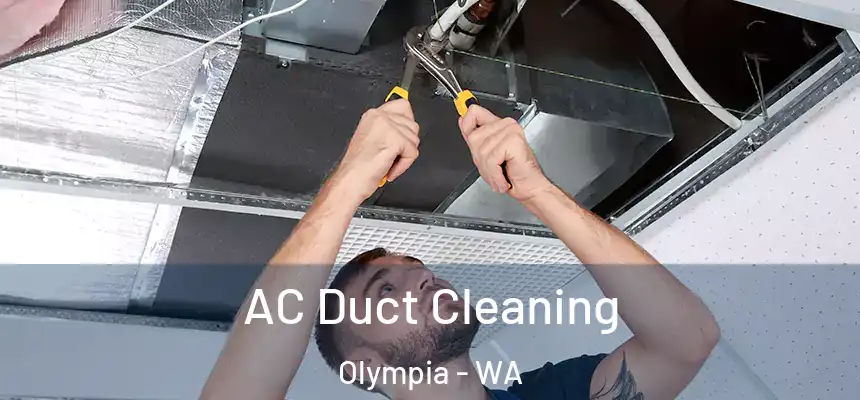 AC Duct Cleaning Olympia - WA